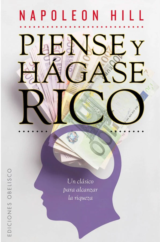 Piense y Hagase Rico - Napoleon Hill