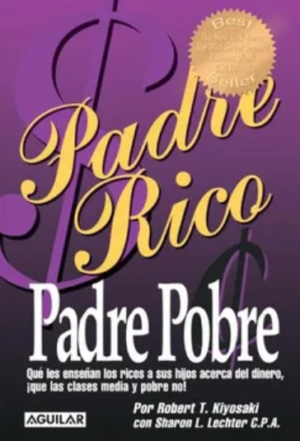 Padre Rico, Padre Pobre - Robert Kiyosaki